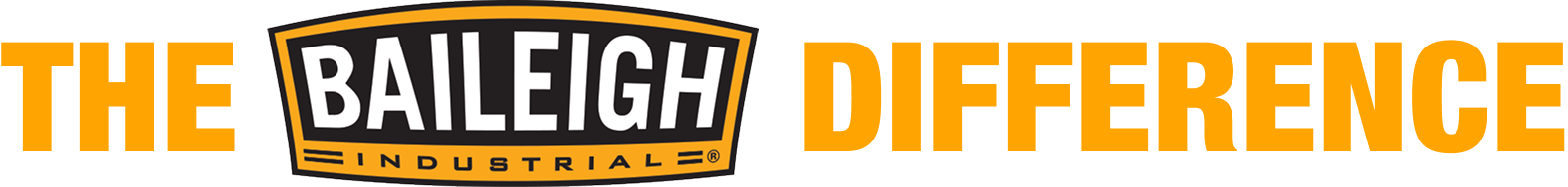 The Baileigh Difference